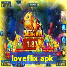 loveflix apk